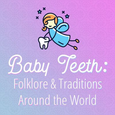 Lexington dentist, Dr. Alisha Patel at Hamburg Family Dental discusses some folklore and traditions about baby teeth throughout the world.