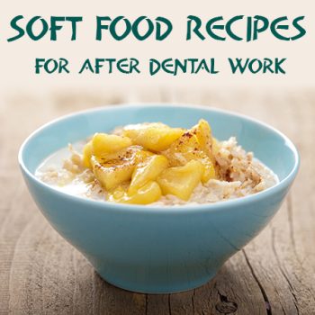 Lexington dentist, Dr. Alisha Patel at Hamburg Family Dental, recommends some yummy ideas for soft food recipes to try after having dental work done.
